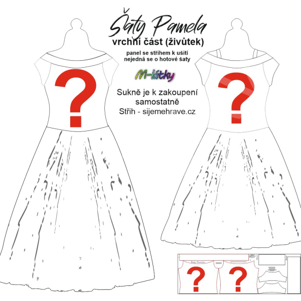 K - panel k ušití -  šaty Pamela - vrchní část (živůtek)  - sukni je k zakoupení samostatně -  zadejte si podkladovou barvu (12)