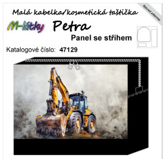 MOB Panel k ušití - kosmetická taštička Petra - bagr vlastní tisk na objednávku - výběr z variant