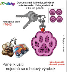 OB Panel se střihem - 2 ks tvarovaná klíčenka (jehelníček, přívěsek na kabelku apod.) - Barevná tlapka Tisk m-látky