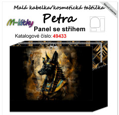 MOB Panel k ušití - kosmetická taštička Petra - Anubis vlastní tisk na objednávku - výběr z variant