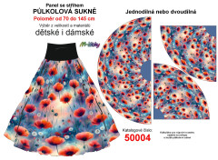 OB Panel - půlkolová sukně  výběr z poloměru od 74  do 145 cm - vlčí máky tisk m-látky – výběr z rozměrů a variant materiálů