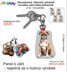 MOB Panel se střihem - 2 ks tvarovaná klíčenka (jehelníček, přívěsek na kabelku apod.) - boxer Tisk m-látky