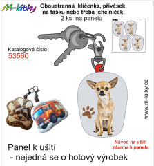 MOB Panel se střihem - 2 ks tvarovaná klíčenka (jehelníček, přívěsek na kabelku apod.) - čivava Tisk m-látky