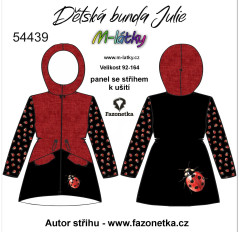 MOB F - Panel se střihem dětská bunda Julie – berušky digitální tisk m-látky - výběr z variant