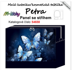 MOB Panel k ušití - kosmetická taštička Petra - modří motýli vlastní tisk na objednávku - výběr z variant